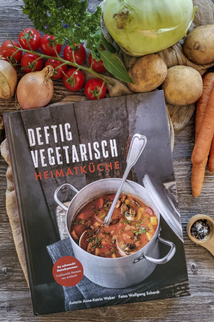 Deftig Vegetarisch – Heimatküche – Traditionelle Rezepte